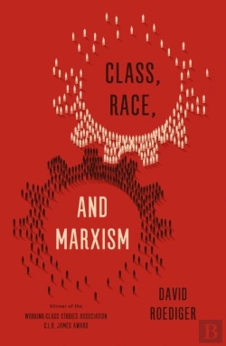 Bertrand.pt - Class, Race, And Marxism