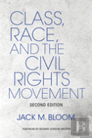 Class, Race, And The Civil Rights Movement
