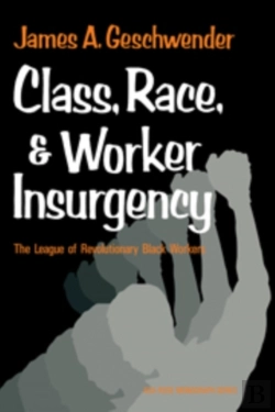 Bertrand.pt - Class, Race, And Worker Insurgency