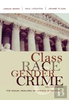 Class, Race, Gender And Crime