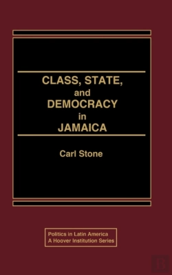 Bertrand.pt - Class, State, And Democracy In Jamaica