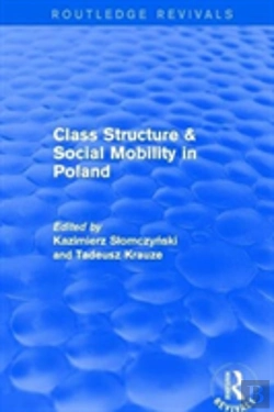 Bertrand.pt - Class Structure And Social Mobility In Poland
