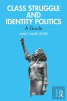 Class Struggle And Identity Politics