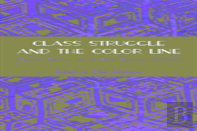 Class Struggle And The Color Line