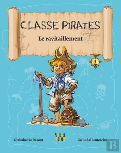 Bertrand.pt - Classe Pirates Tome 3 : Le Ravitaillement