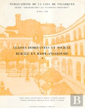 Classes Dominantes Et Societe Rurale En Basse Andalousie