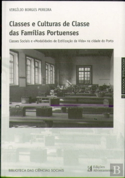 Bertrand.pt - Classes e Culturas de Classe das Famílias Portuenses