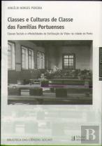 Classes e Culturas de Classe das Famílias Portuenses