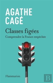 Classes Figées : Comprendre La France Empêchée