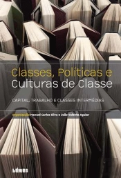 Classes, Políticas e Culturas de Classes 