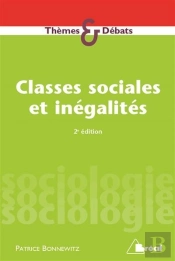 Classes Sociales Et Inégalités ; Stratification Et Mobilité
