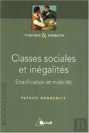Classes Sociales Et Inegalites ; Stratification Et Mobilite