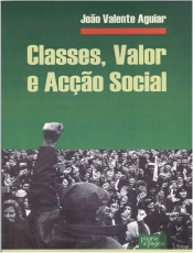 Classes, Valor e Acção Social