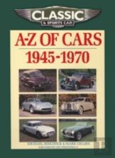 Classic And Sports Car Magazine A-Z Of Cars 1945-1970