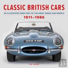 Classic British Cars 1911â€“1986