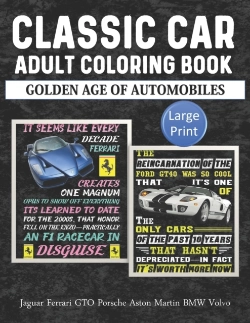 Bertrand.pt - Classic Car Adult Coloring Book Golden Age Of Automobiles Jaguar Ferrari Gto Porsche Aston Martin Bmw Volvo Large Print