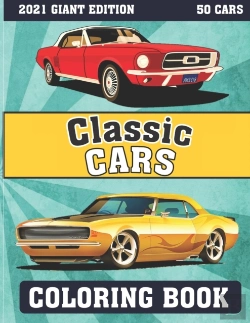 Bertrand.pt - Classic Cars Coloring Book 2021 Giant Edition ( 50 Cars )