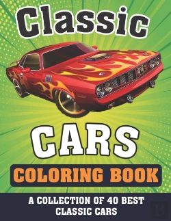 Bertrand.pt - Classic Cars Coloring Book (A Collection Of 40 Best Classic Cars)