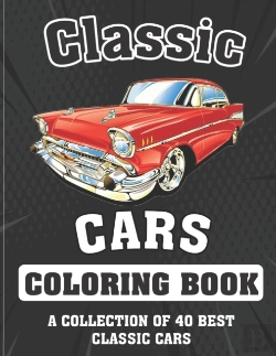 Bertrand.pt - Classic Cars Coloring Book (A Collection Of 40 Best Classic Cars)