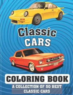 Bertrand.pt - Classic Cars Coloring Book (A Collection Of 50 Best Classic Cars)