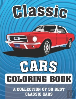 Bertrand.pt - Classic Cars Coloring Book (A Collection Of 50 Best Classic Cars)