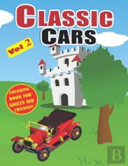 Classic Cars Coloring Book For Adults And Children Vol 2