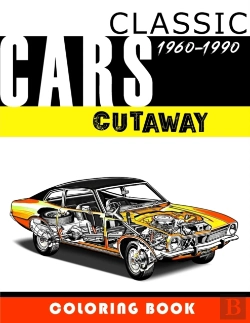 Bertrand.pt - Classic Cars Cutaway Coloring Book
