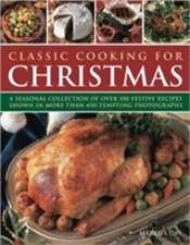 Classic Cooking For Christmas