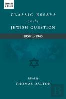 Classic Essays On The Jewish Question