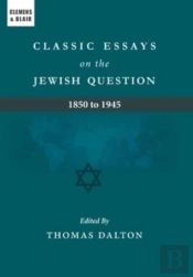 Classic Essays On The Jewish Question