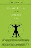 Classic Ethics For The Modern Man