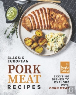 Bertrand.pt - Classic European Pork Meat Recipes