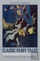 Classic Fairy Tales And Modern Retellings