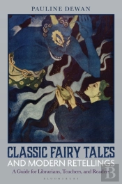 Classic Fairy Tales And Modern Retellings