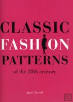 Bertrand.pt - Classic Fashion Patterns Of The 20th Century