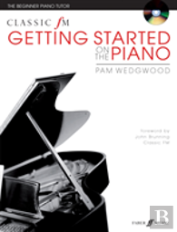 Classic Fm: Getting Started On The Piano