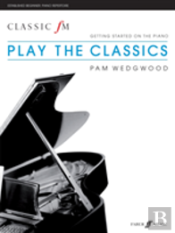 Classic Fm: Play The Classics