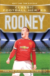 Classic Football Heroes: Rooney (Goal Machines 6)
