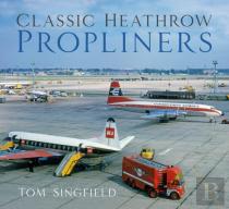 Classic Heathrow Propliners