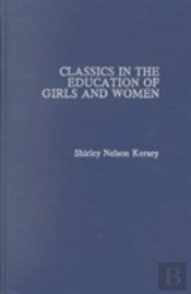 Classic In The Education Of Girls And Women