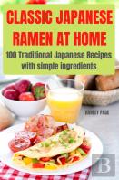 Classic Japanese Ramen At Home