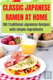 Classic Japanese Ramen At Home