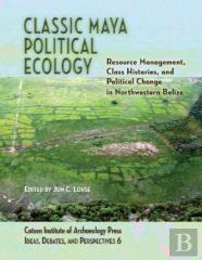 Classic Maya Political Ecology