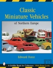 Classic Miniature Vehicles: Northern Europe