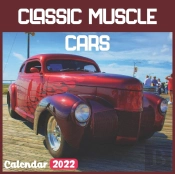 Classic Muscle Cars Calendar 2022
