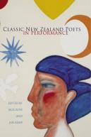 Classic New Zealand Poets In Performance