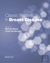 Classic Papers In Breast Disease