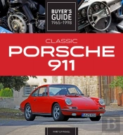 Classic Porsche 911 Buyer'S Guide 1965-1998