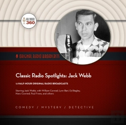 Bertrand.pt - Classic Radio Spotlights: Jack Webb