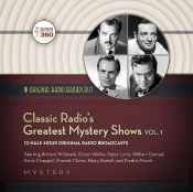 Classic Radio'S Greatest Mystery Shows, Vol. 1